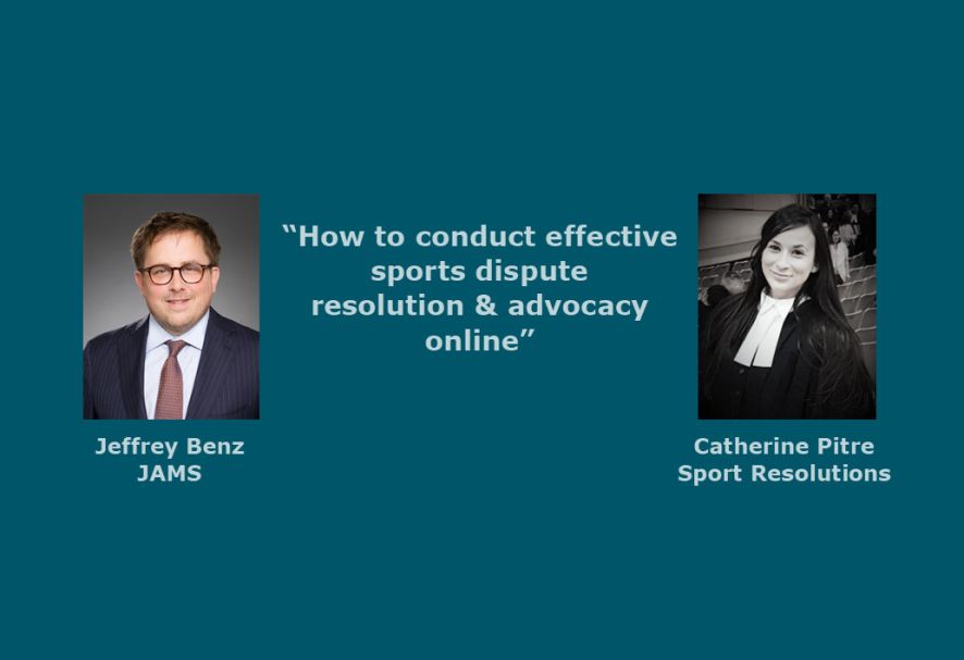 How to Conduct Effective Sports Dispute Resolution & Advocacy Online