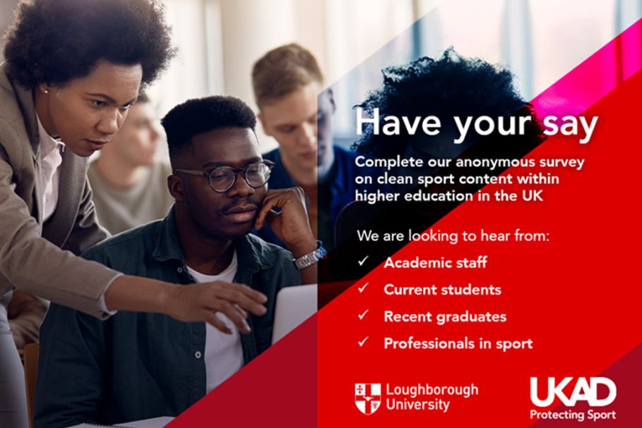 UKAD and Loughborough University are collaborating on a research project to understand the current extent of clean sport curriculum content across UK Higher Education courses