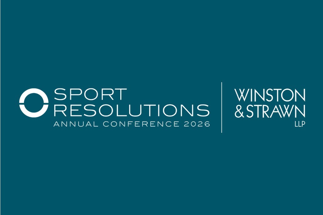 Winston & Strawn LLP to continue as naming rights sponsor for Sport Resolutions Annual Conference 2026