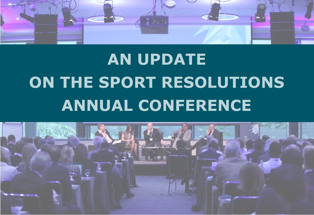 An Update on the Sport Resolutions Annual Conference