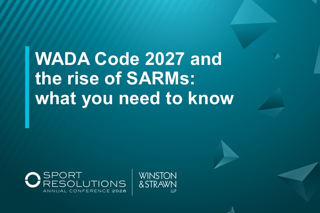 WADA Code 2027 and the Rise of SARMs: What You Need to Know