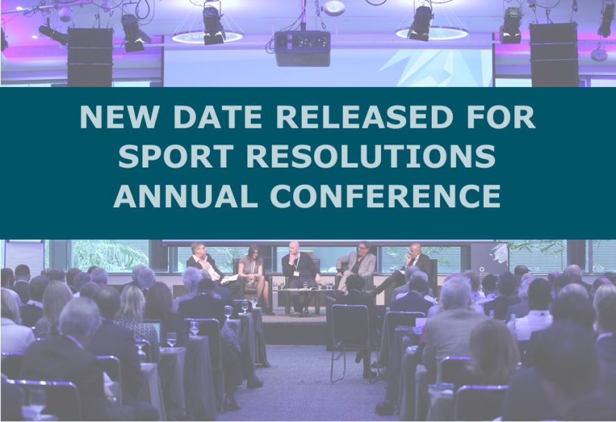 New Date Released for Sport Resolutions Annual Conference