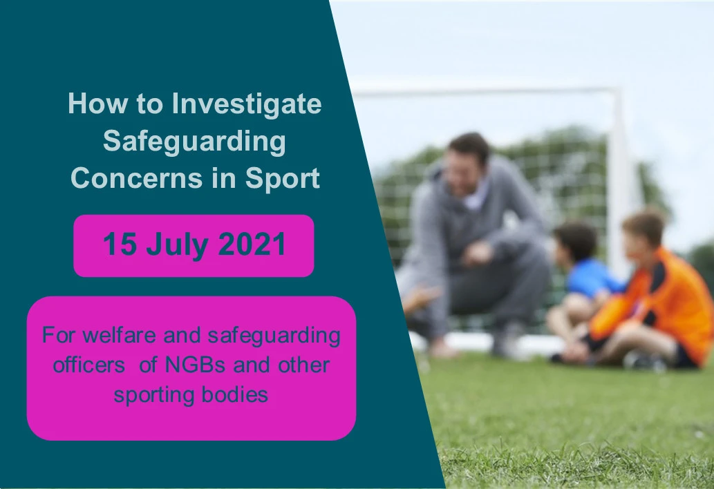 ONLINE TRAINING SESSION | How to Investigate Safeguarding Concerns in Sport