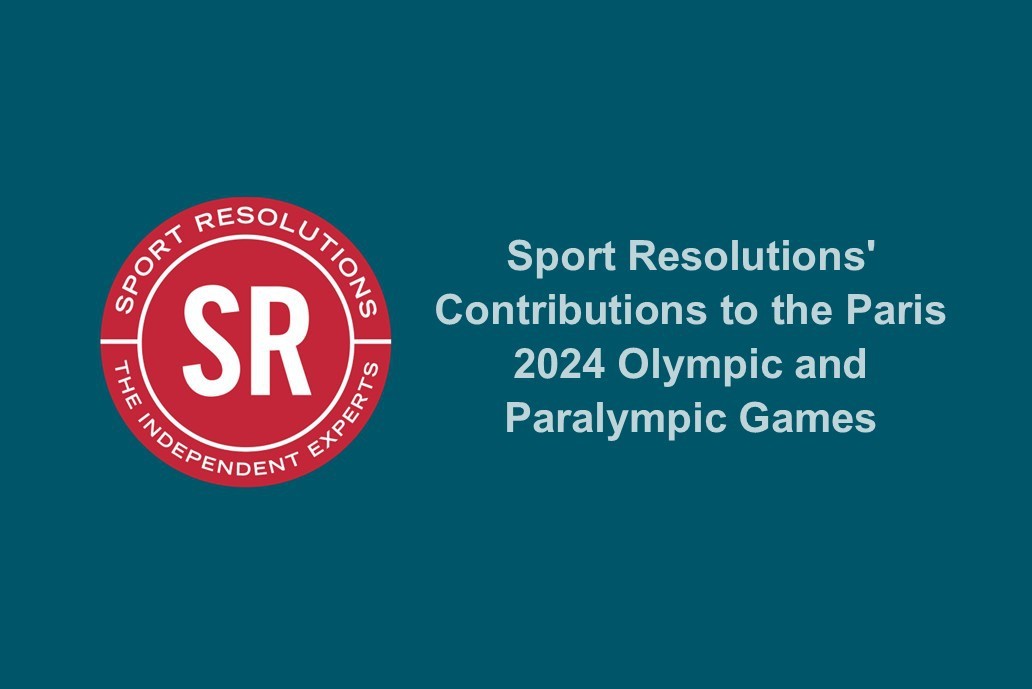 Sport Resolutions’ Contributions to the Paris 2024 Olympic and Paralympic Games